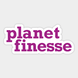Planet Finesse Sticker